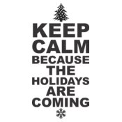 Keep Calm Holidays